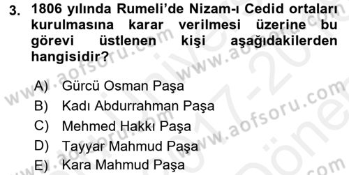 Osmanlı Tarihi (1789-1876) Dersi 2017 - 2018 Yılı (Final) Dönem Sonu Sınav Soruları 3. Soru