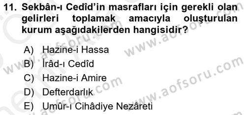 Osmanlı Tarihi (1789-1876) Dersi 2018 - 2019 Yılı (Vize) Ara Sınav Soruları 11. Soru