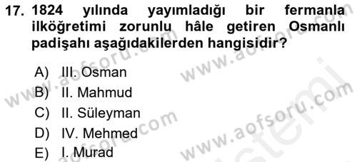 Osmanlı Tarihi (1789-1876) Dersi 2018 - 2019 Yılı (Vize) Ara Sınav Soruları 17. Soru