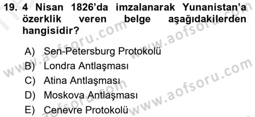 Osmanlı Tarihi (1789-1876) Dersi 2018 - 2019 Yılı (Vize) Ara Sınav Soruları 19. Soru
