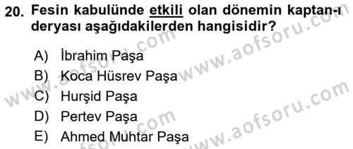 Osmanlı Tarihi (1789-1876) Dersi 2018 - 2019 Yılı (Vize) Ara Sınav Soruları 20. Soru