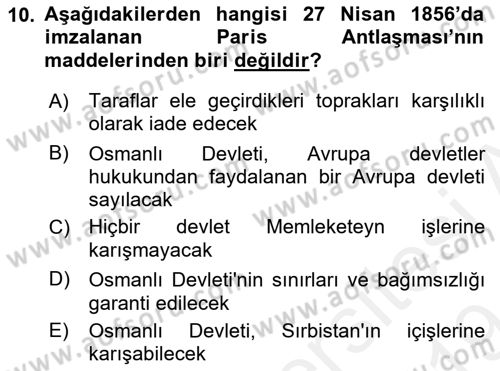 Osmanlı Tarihi (1789-1876) Dersi 2018 - 2019 Yılı (Final) Dönem Sonu Sınav Soruları 10. Soru