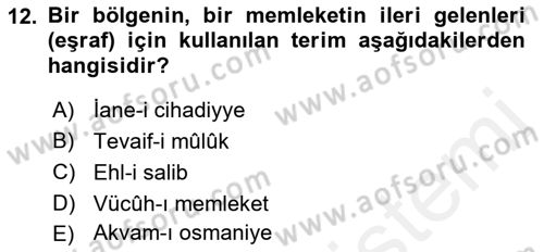Osmanlı Tarihi (1789-1876) Dersi 2018 - 2019 Yılı (Final) Dönem Sonu Sınav Soruları 12. Soru