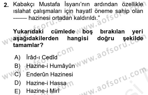 Osmanlı Tarihi (1789-1876) Dersi 2018 - 2019 Yılı (Final) Dönem Sonu Sınav Soruları 2. Soru