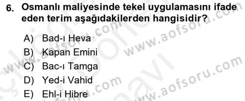 Osmanlı Tarihi (1789-1876) Dersi 2018 - 2019 Yılı (Final) Dönem Sonu Sınav Soruları 6. Soru