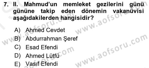Osmanlı Tarihi (1789-1876) Dersi 2018 - 2019 Yılı (Final) Dönem Sonu Sınav Soruları 7. Soru