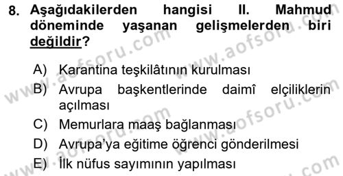Osmanlı Tarihi (1789-1876) Dersi 2018 - 2019 Yılı (Final) Dönem Sonu Sınavı 8. Soru