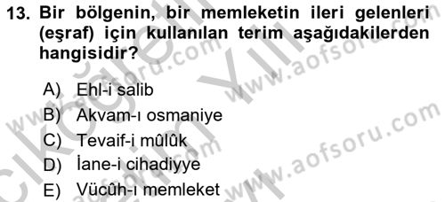 Osmanlı Tarihi (1789-1876) Dersi 2018 - 2019 Yılı Yaz Okulu Sınav Soruları 13. Soru