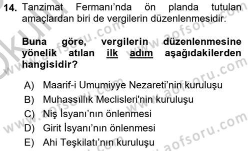 Osmanlı Tarihi (1789-1876) Dersi 2018 - 2019 Yılı Yaz Okulu Sınav Soruları 14. Soru