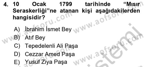 Osmanlı Tarihi (1789-1876) Dersi 2018 - 2019 Yılı Yaz Okulu Sınav Soruları 4. Soru