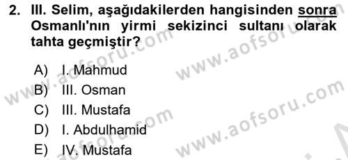 Osmanlı Tarihi (1789-1876) Dersi 2020 - 2021 Yılı Yaz Okulu Sınav Soruları 2. Soru