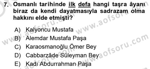 Osmanlı Tarihi (1789-1876) Dersi 2020 - 2021 Yılı Yaz Okulu Sınav Soruları 7. Soru
