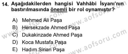 Osmanlı Tarihi (1789-1876) Dersi 2021 - 2022 Yılı (Vize) Ara Sınav Soruları 14. Soru
