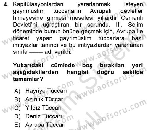 Osmanlı Tarihi (1789-1876) Dersi 2021 - 2022 Yılı (Vize) Ara Sınav Soruları 4. Soru