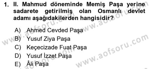 Osmanlı Tarihi (1789-1876) Dersi 2021 - 2022 Yılı (Final) Dönem Sonu Sınav Soruları 1. Soru