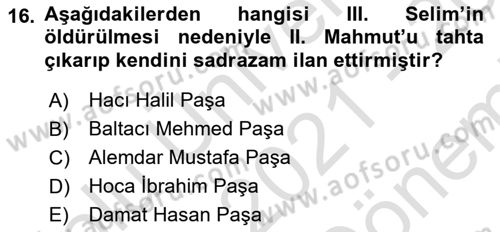 Osmanlı Tarihi (1789-1876) Dersi 2021 - 2022 Yılı (Final) Dönem Sonu Sınav Soruları 16. Soru