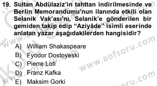 Osmanlı Tarihi (1789-1876) Dersi 2021 - 2022 Yılı Yaz Okulu Sınav Soruları 19. Soru