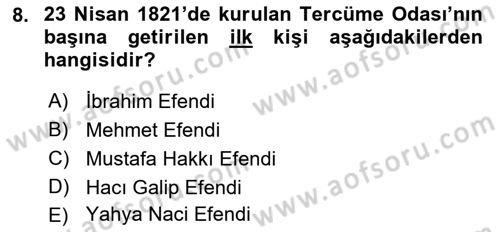 Osmanlı Tarihi (1789-1876) Dersi 2021 - 2022 Yılı Yaz Okulu Sınav Soruları 8. Soru