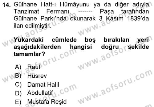 Osmanlı Tarihi (1789-1876) Dersi 2022 - 2023 Yılı Yaz Okulu Sınav Soruları 14. Soru