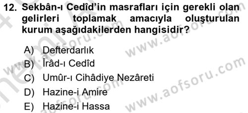 Osmanlı Tarihi (1789-1876) Dersi 2023 - 2024 Yılı (Vize) Ara Sınav Soruları 12. Soru