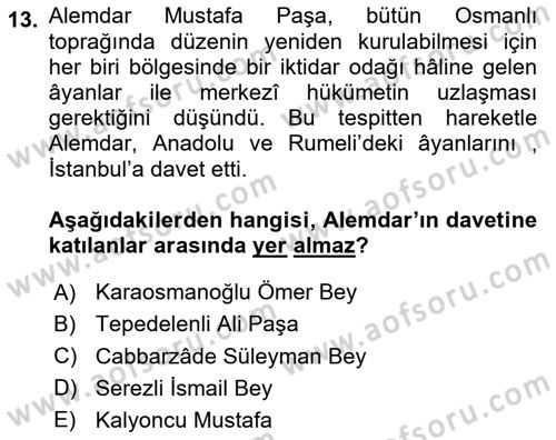 Osmanlı Tarihi (1789-1876) Dersi 2023 - 2024 Yılı (Vize) Ara Sınav Soruları 13. Soru