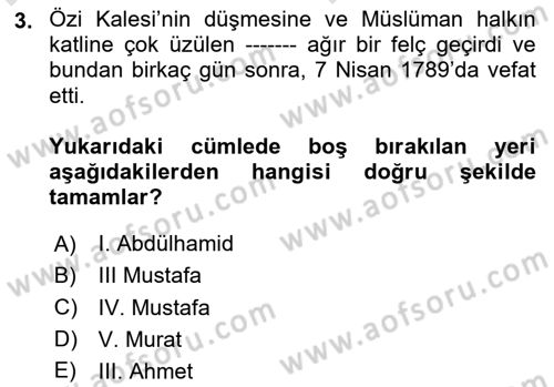 Osmanlı Tarihi (1789-1876) Dersi 2023 - 2024 Yılı (Vize) Ara Sınav Soruları 3. Soru
