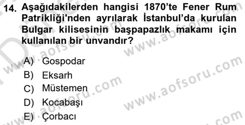 Osmanlı Tarihi (1789-1876) Dersi 2023 - 2024 Yılı (Final) Dönem Sonu Sınav Soruları 14. Soru