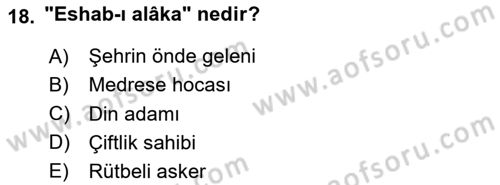 Osmanlı Tarihi (1789-1876) Dersi 2023 - 2024 Yılı (Final) Dönem Sonu Sınav Soruları 18. Soru