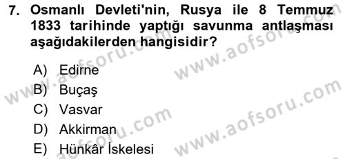 Osmanlı Tarihi (1789-1876) Dersi Dönem Sonu Sınavı Deneme Sınav Soruları 7. Soru