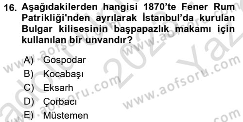 Osmanlı Tarihi (1789-1876) Dersi 2023 - 2024 Yılı Yaz Okulu Sınav Soruları 16. Soru