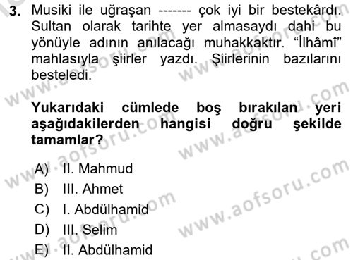 Osmanlı Tarihi (1789-1876) Dersi 2023 - 2024 Yılı Yaz Okulu Sınav Soruları 3. Soru