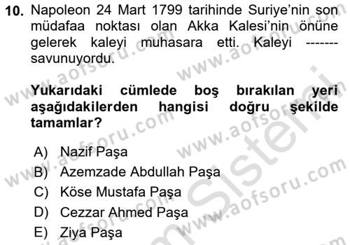 Osmanlı Tarihi (1789-1876) Dersi 2024 - 2025 Yılı (Vize) Ara Sınav Soruları 10. Soru