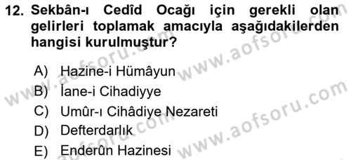 Osmanlı Tarihi (1789-1876) Dersi 2024 - 2025 Yılı (Vize) Ara Sınav Soruları 12. Soru