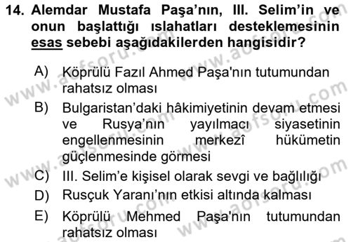 Osmanlı Tarihi (1789-1876) Dersi 2024 - 2025 Yılı (Vize) Ara Sınav Soruları 14. Soru