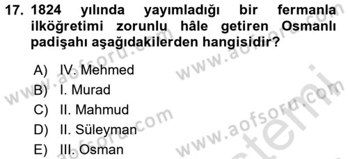 Osmanlı Tarihi (1789-1876) Dersi 2024 - 2025 Yılı (Vize) Ara Sınav Soruları 17. Soru