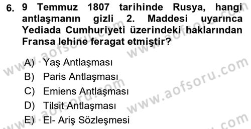 Osmanlı Tarihi (1789-1876) Dersi 2024 - 2025 Yılı (Vize) Ara Sınav Soruları 6. Soru