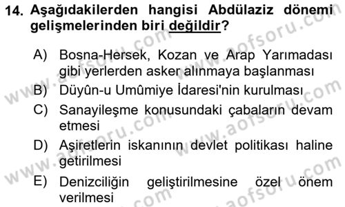 Osmanlı Tarihi (1789-1876) Dersi 2024 - 2025 Yılı (Final) Dönem Sonu Sınav Soruları 14. Soru
