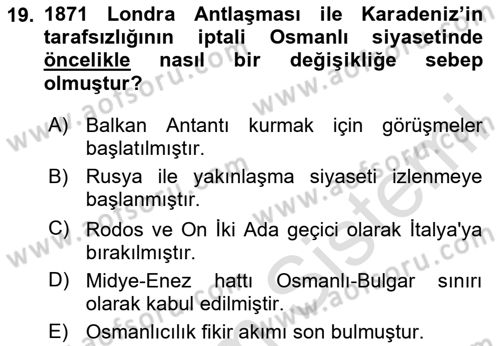 Osmanlı Tarihi (1789-1876) Dersi 2024 - 2025 Yılı (Final) Dönem Sonu Sınav Soruları 19. Soru