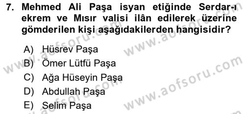Osmanlı Tarihi (1789-1876) Dersi 2024 - 2025 Yılı (Final) Dönem Sonu Sınav Soruları 7. Soru