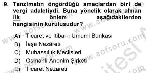 Osmanlı Tarihi (1789-1876) Dersi Dönem Sonu Sınavı Deneme Sınav Soruları 9. Soru