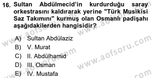 Osmanlı Tarihi (1789-1876) Dersi 2024 - 2025 Yılı Yaz Okulu Sınav Soruları 16. Soru
