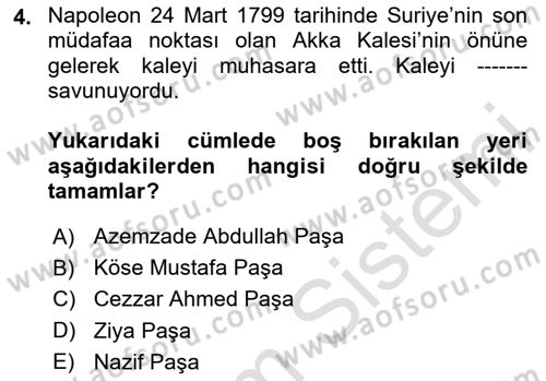 Osmanlı Tarihi (1789-1876) Dersi 2024 - 2025 Yılı Yaz Okulu Sınav Soruları 4. Soru