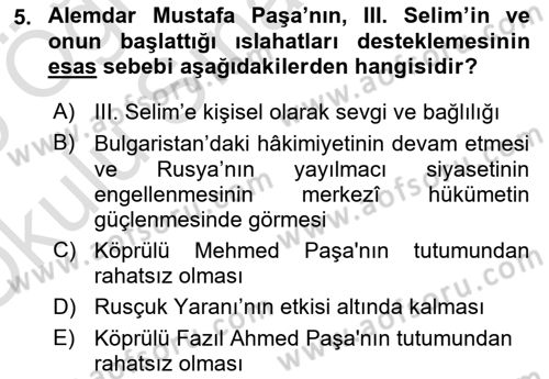 Osmanlı Tarihi (1789-1876) Dersi 2024 - 2025 Yılı Yaz Okulu Sınav Soruları 5. Soru