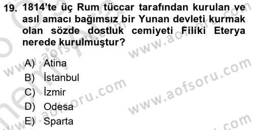 Osmanlı Tarihi (1789-1876) Dersi 2025 - 2026 Yılı (Vize) Ara Sınav Soruları 19. Soru