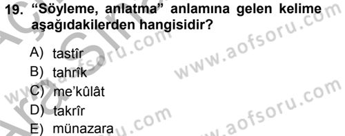 Osmanlı Türkçesi Metinleri 1 Dersi 2012 - 2013 Yılı (Vize) Ara Sınav Soruları 19. Soru