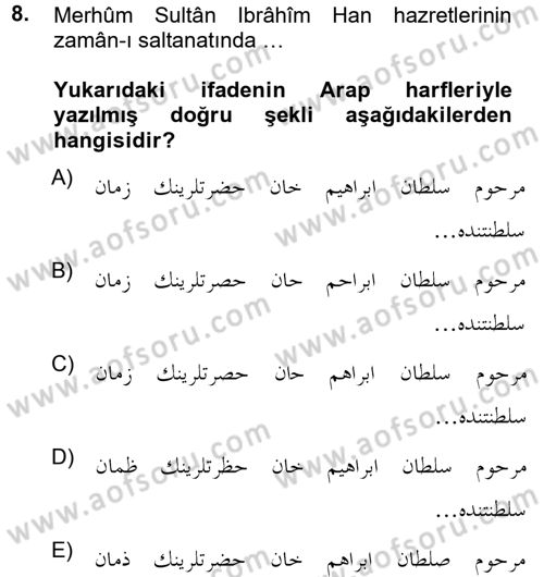 Osmanlı Türkçesi Metinleri 1 Dersi 2012 - 2013 Yılı (Vize) Ara Sınav Soruları 8. Soru