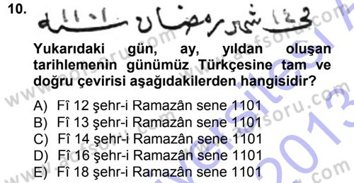 Osmanlı Türkçesi Metinleri 1 Dersi 2012 - 2013 Yılı (Final) Dönem Sonu Sınav Soruları 10. Soru