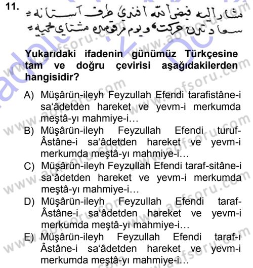 Osmanlı Türkçesi Metinleri 1 Dersi 2012 - 2013 Yılı (Final) Dönem Sonu Sınav Soruları 11. Soru