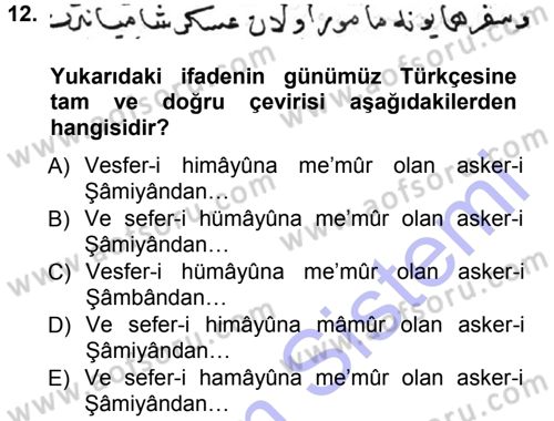 Osmanlı Türkçesi Metinleri 1 Dersi 2012 - 2013 Yılı (Final) Dönem Sonu Sınav Soruları 12. Soru
