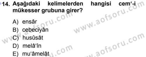 Osmanlı Türkçesi Metinleri 1 Dersi 2012 - 2013 Yılı (Final) Dönem Sonu Sınav Soruları 14. Soru